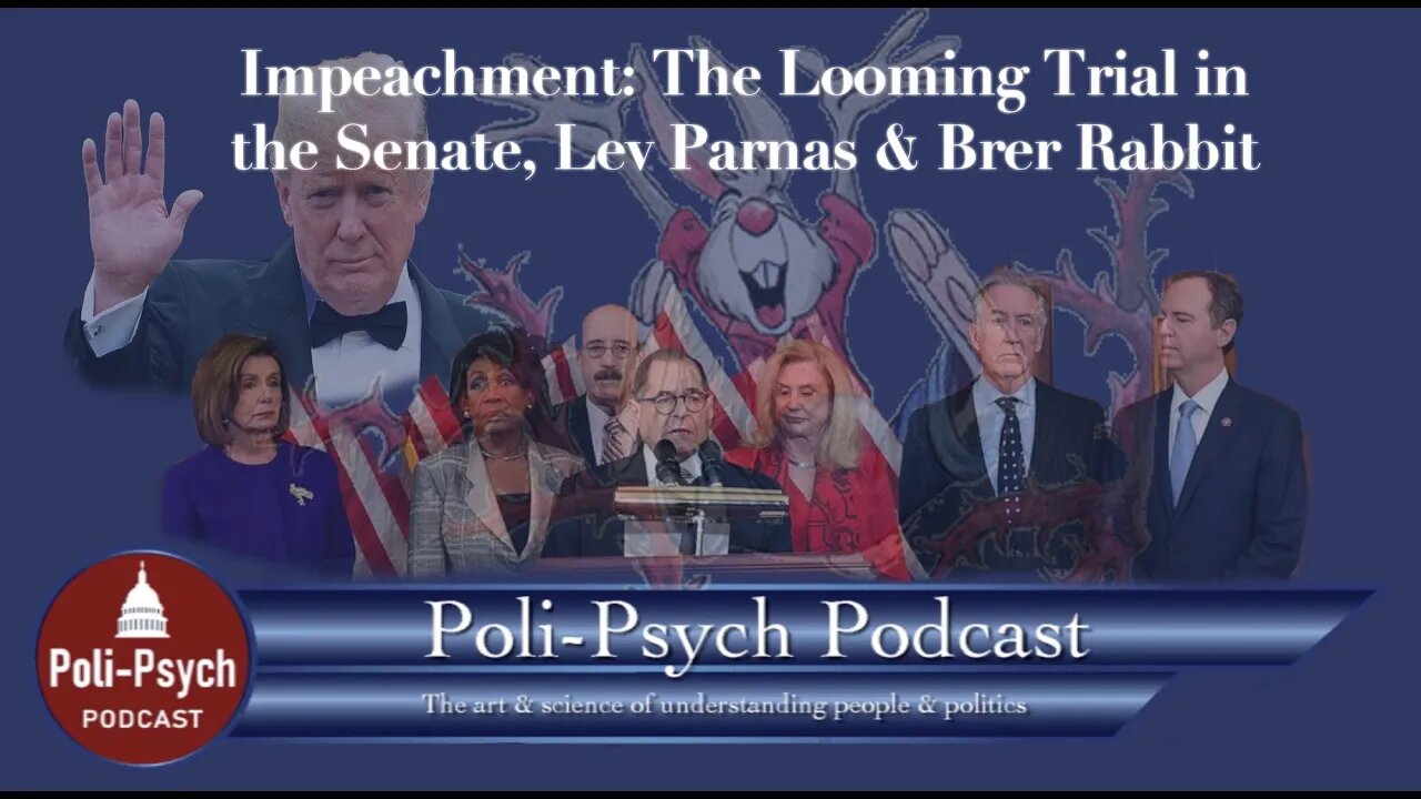 Impeachment: The Slow Walk, Lev Parnas & Trump in the Briar Patch