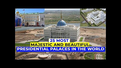 25 Most Majestic and Beautiful Presidential Palaces in the World