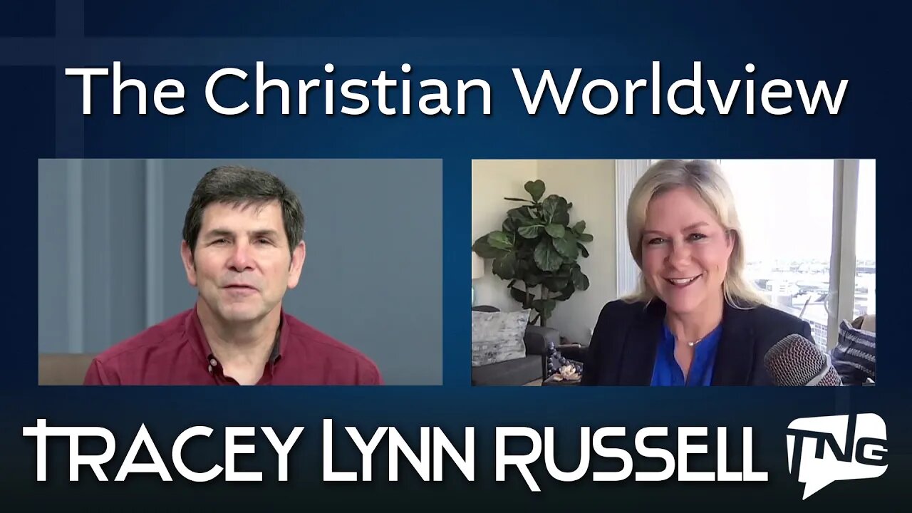 The Christian Worldview: Tracey Lynn Russell TNG TV 112