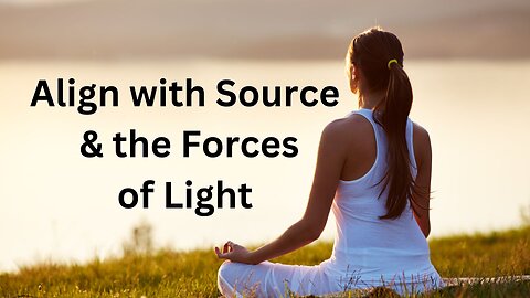 Align with Source & the Forces of Light ∞The 9D Arcturian Council, Channeled by Daniel Scranton