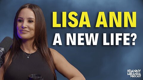 Lisa Ann full podcast