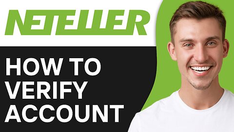 How To Verify Neteller Account