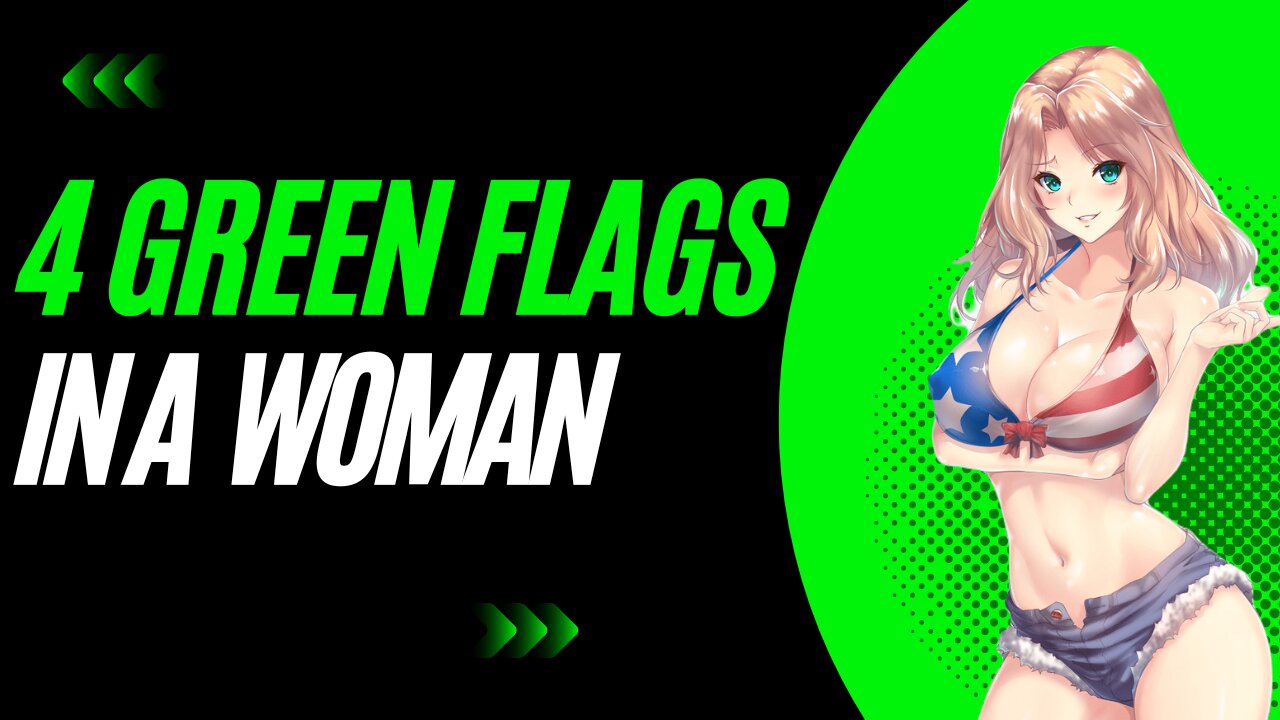 Green Flags to Look for in Girls: 4 Positive Signs to Watch Out For