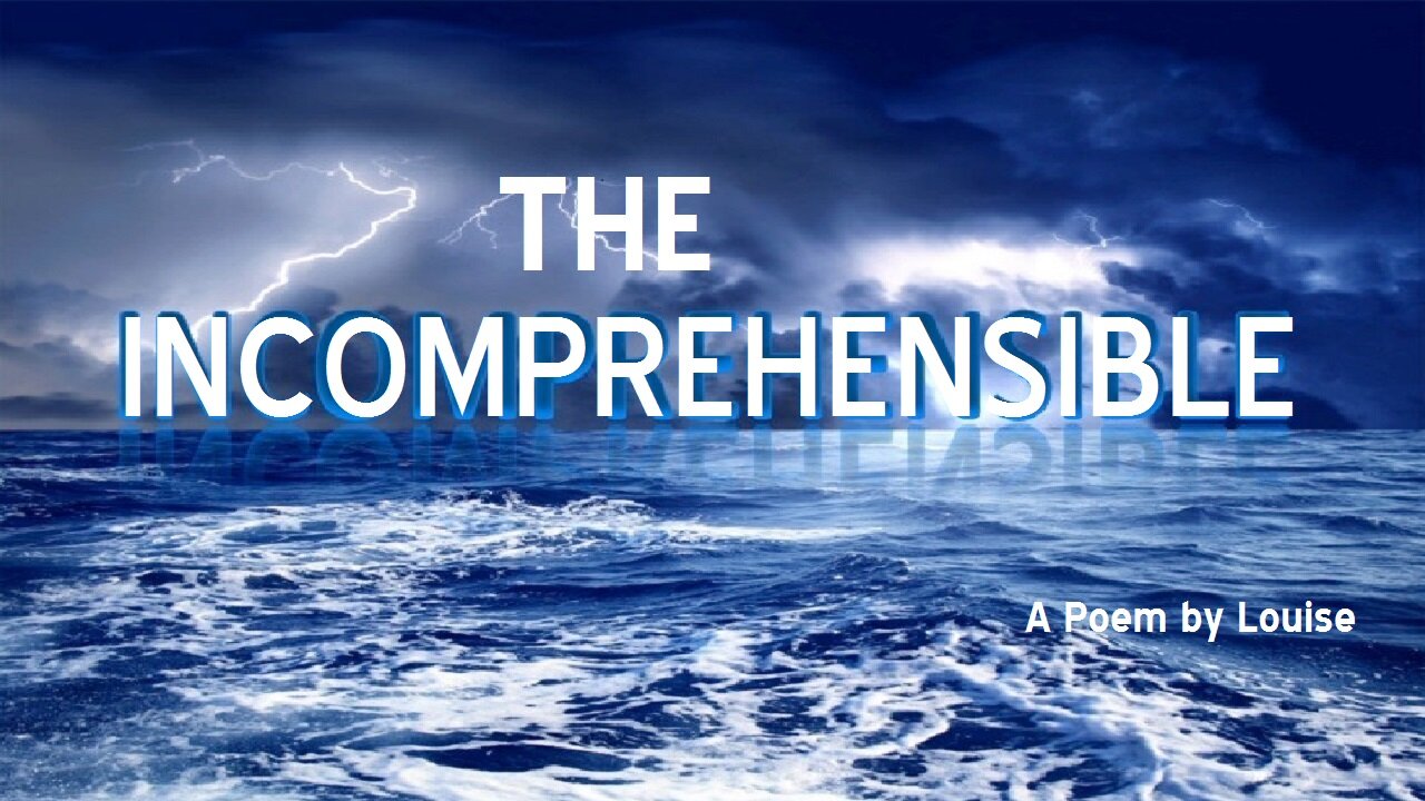 The Incomprehensible