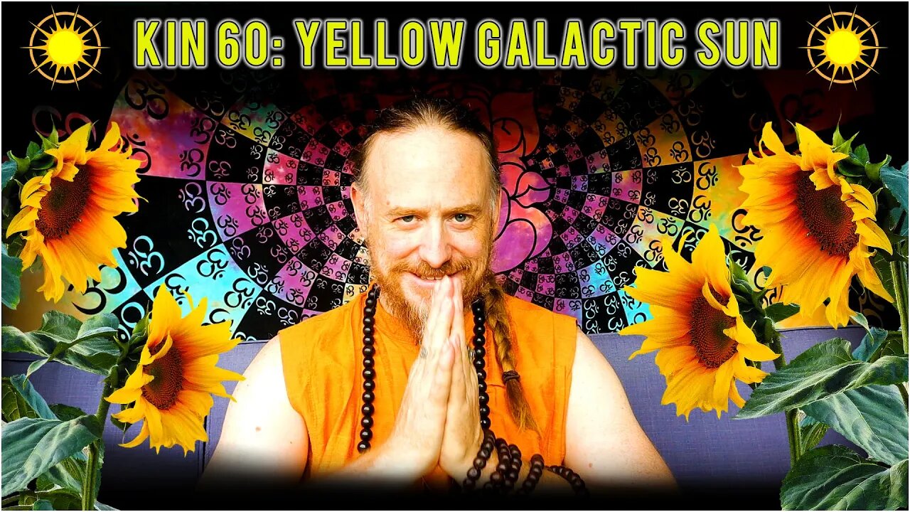 KIN 60: YELLOW GALACTIC SUN (8 AHAU) 17 JULY 2022 | Mayan Tzolkin Calendar