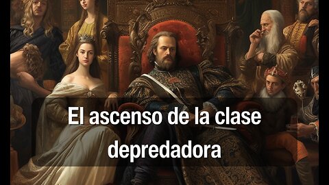 El Ascenso De La Clase Depredadora