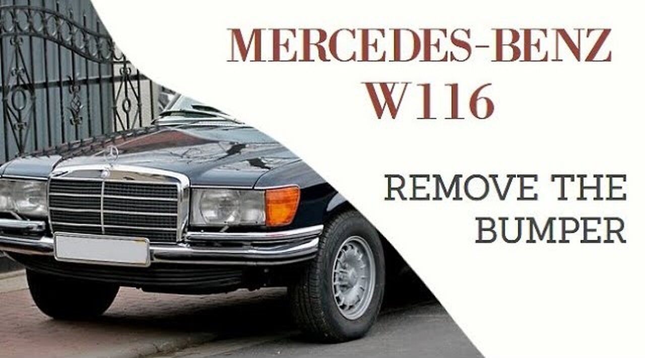 Mercedes Benz W116 - How to remove the front bumper tutorial Class S