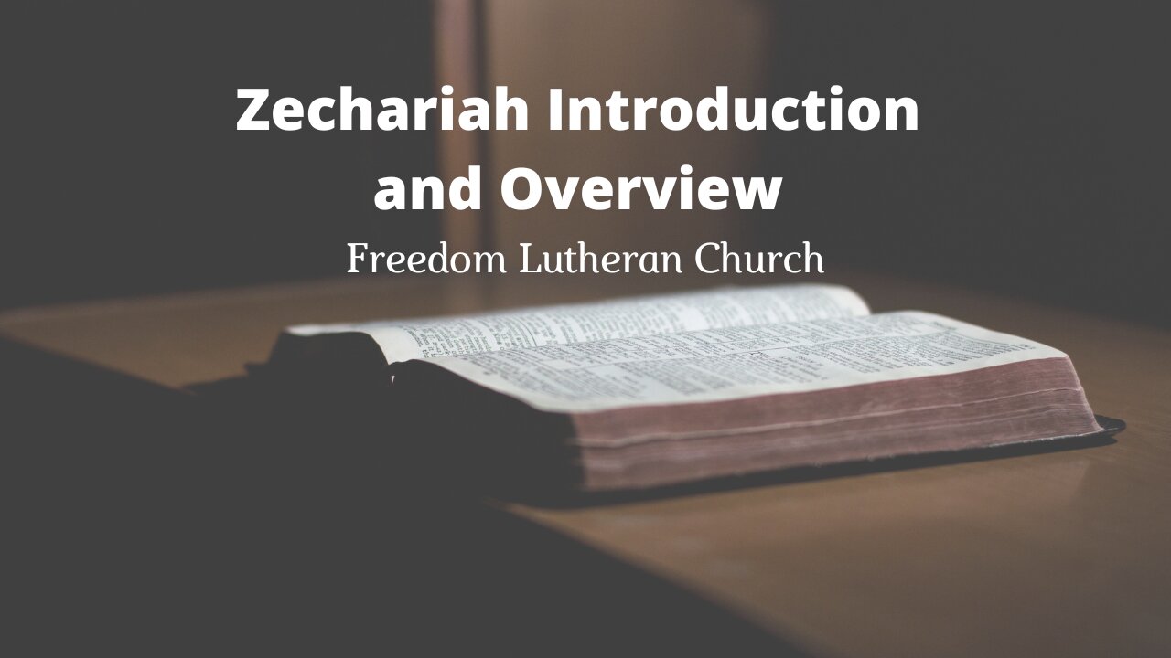 "Zechariah Introduction and Overview" March 19, 2023