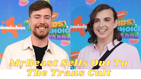 MrBeast Sells Out To The Trans Cult