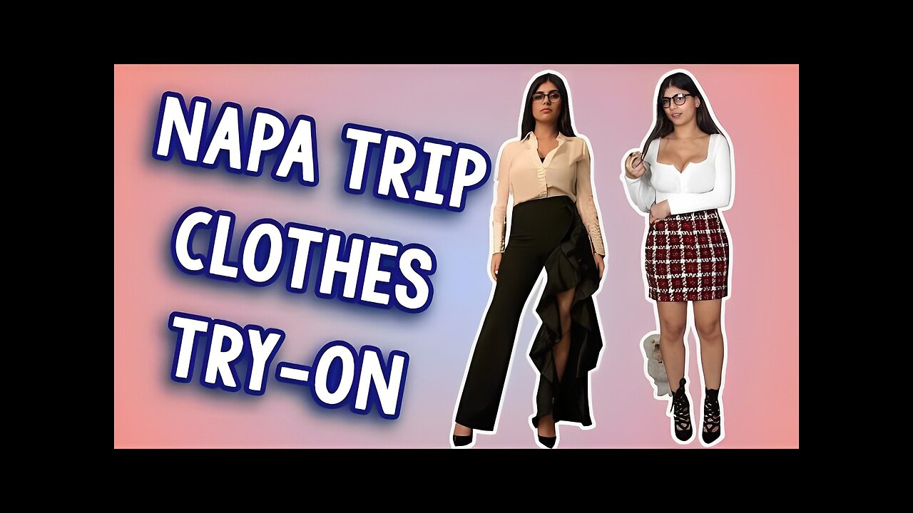Mia Khalifa - Trying on Clothes for My Trip to Napa