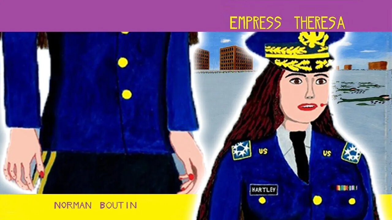 #LoinStream 20: The Legend of Empress Theresa by Norman Boutin (Part 3)