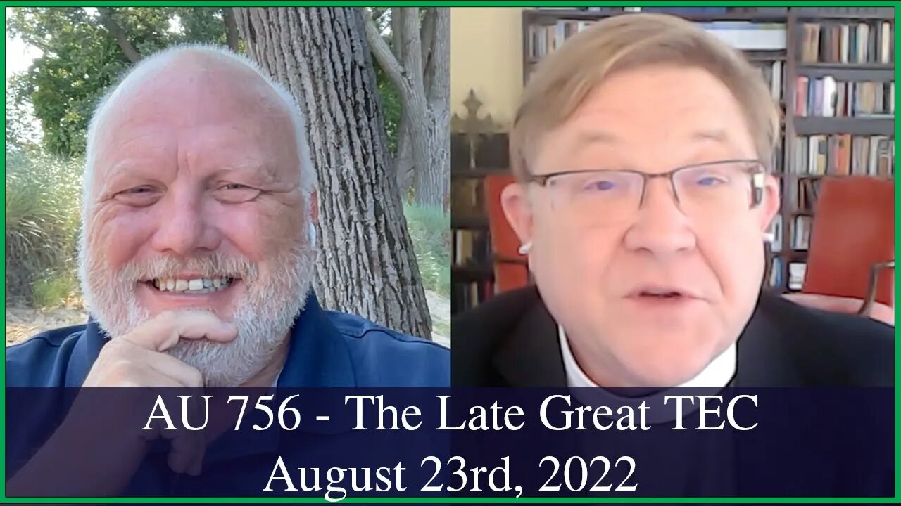 Anglican Unscripted 756 - The Late Great TEC