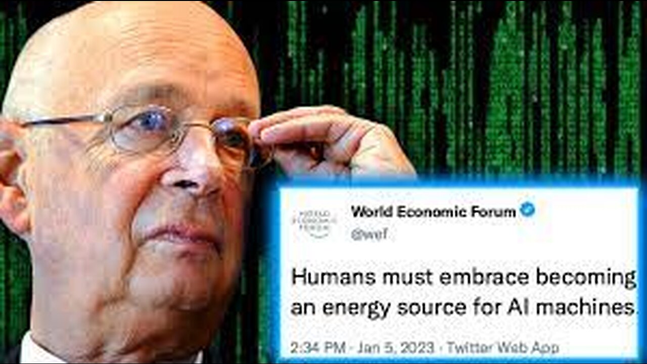 WEF Declare Humans Who Wish To Live Must Become Batteries For AI