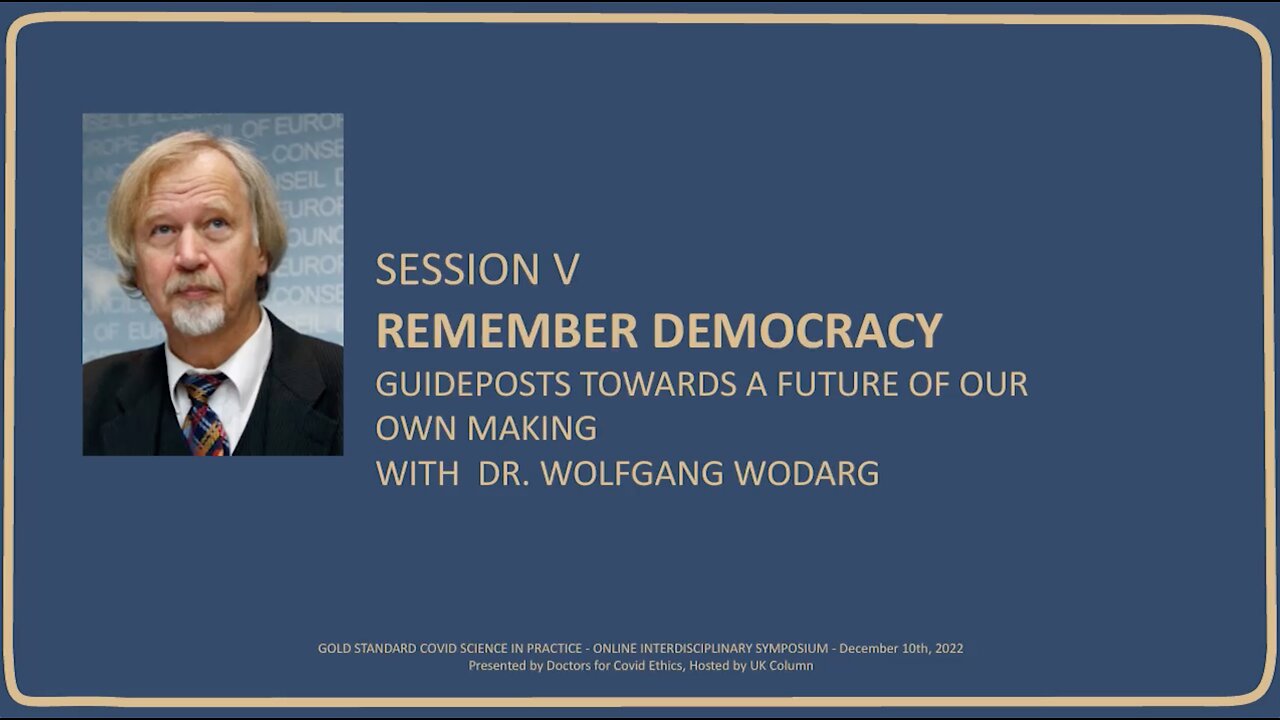 Dr. Wolfgang Wodarg - Guideposts Towards a Future of Our Own Making