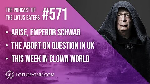 The Podcast of the Lotus Eaters #571