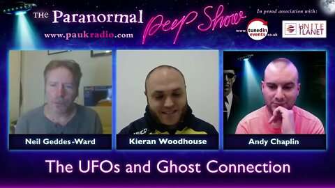 Are UFOs and Ghosts connected? Kieran Woodhouse guests on The Paranormal Peep Show, Jan 2022