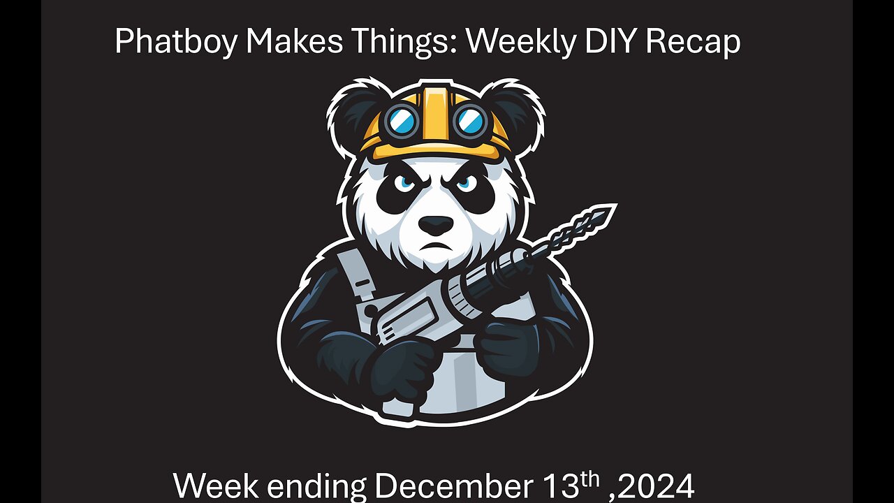 Phatboy Makes Things: Weekly DIY Recap