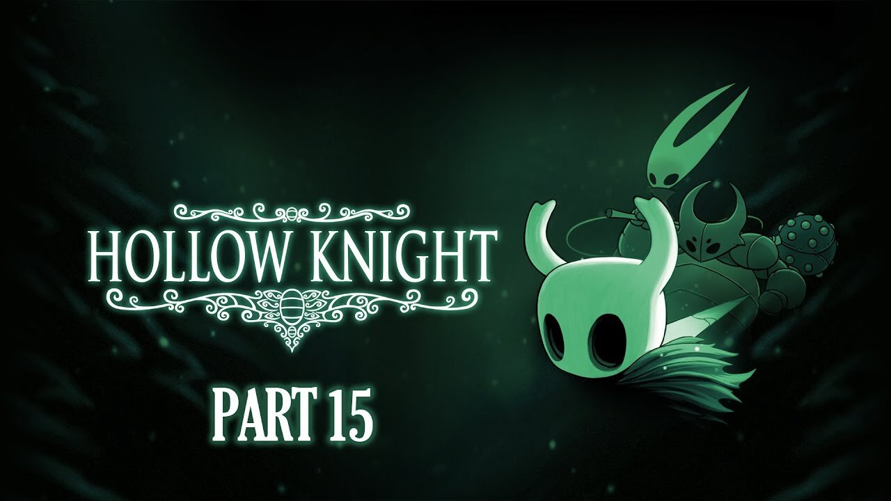 Hollow Out [Hollow Knight, Part 15]