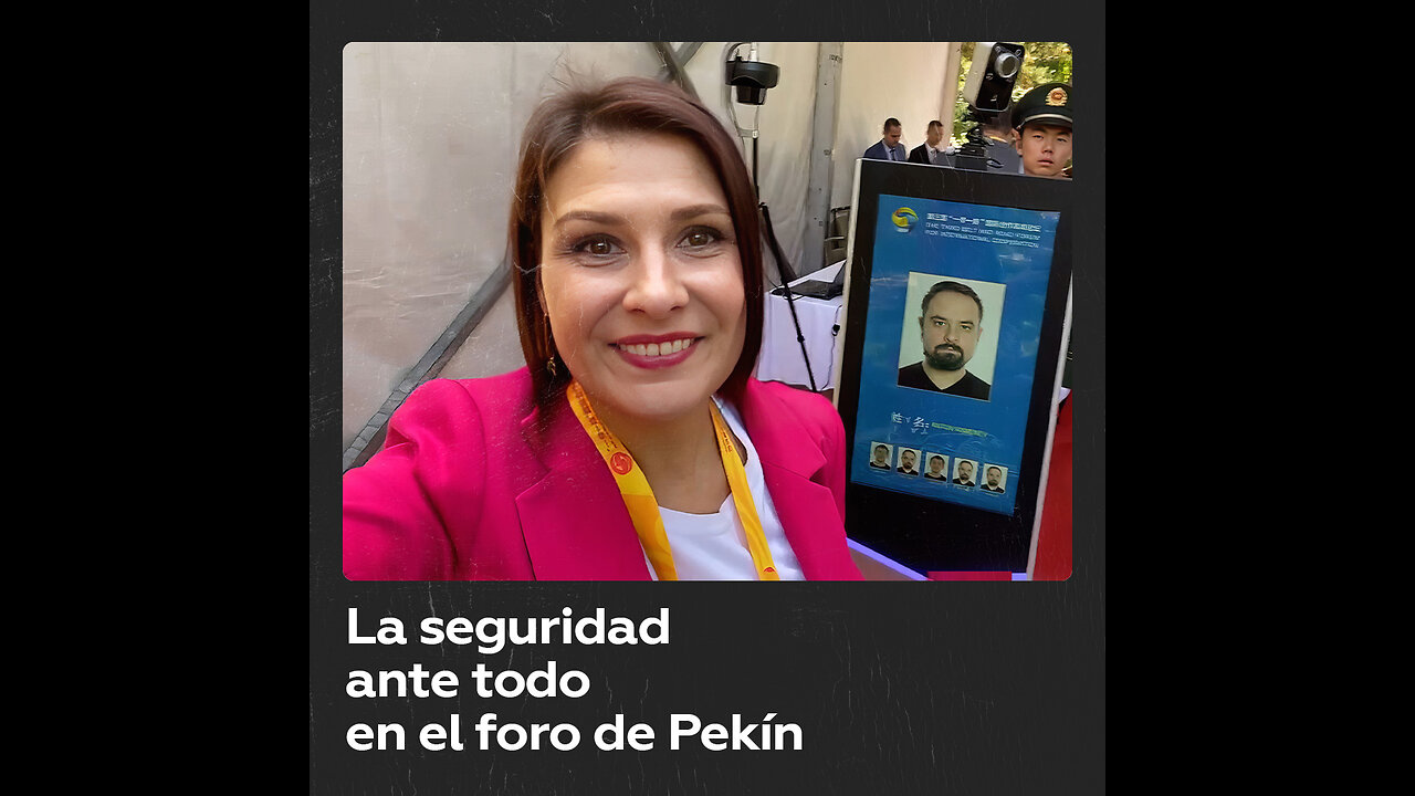 Corresponsal de RT muestra el nivel de seguridad en el Foro de la Franja y la Ruta