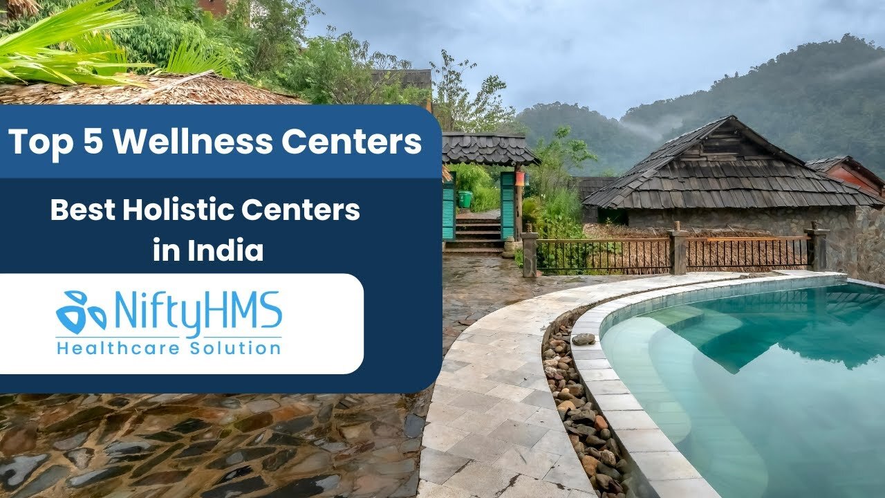 Top 5 Wellness Centers Retreat in India | Best Holistic Wellness Centers in India