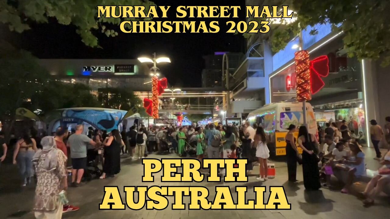 Exploring Perth Australia: A Walking Tour of Murray Street Mall Christmas 2023