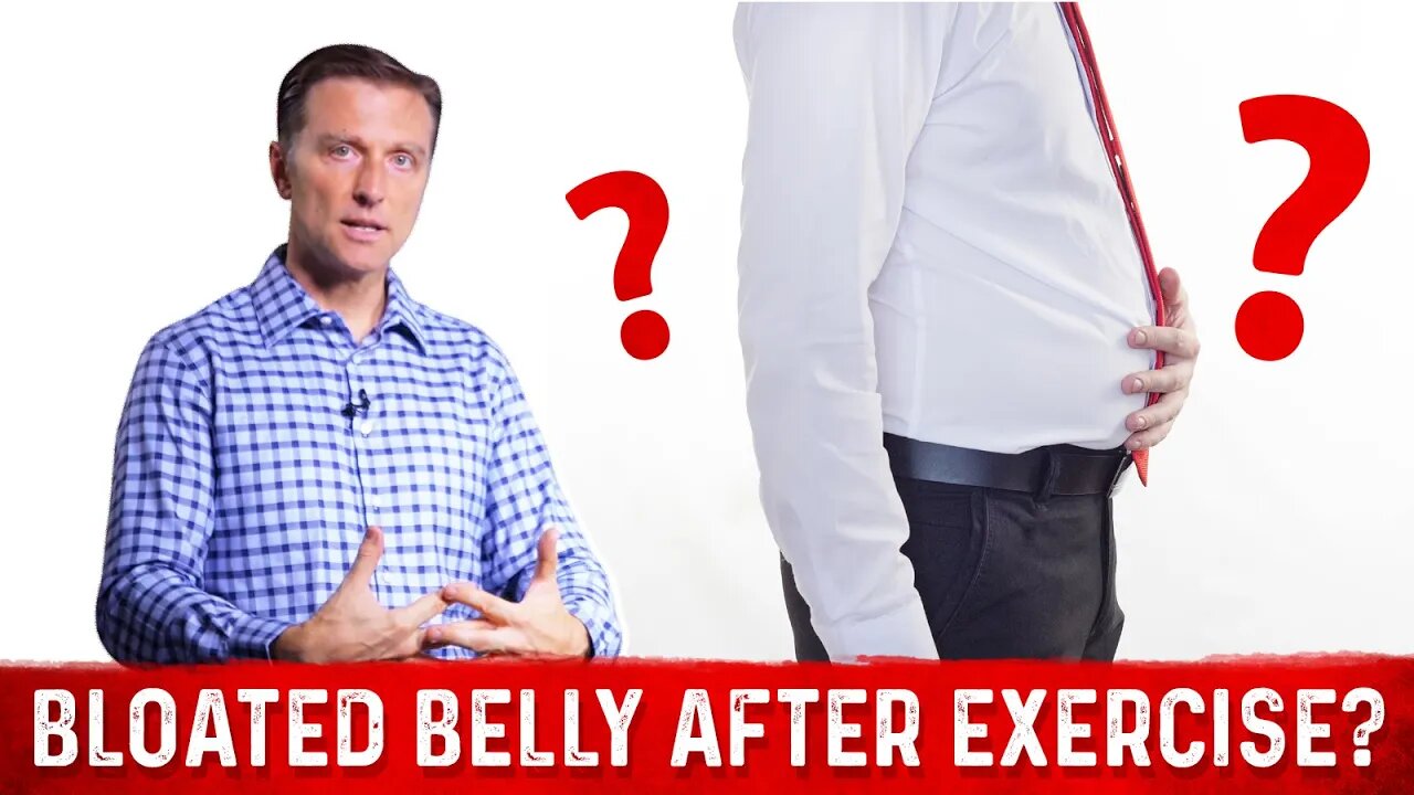 Bloating Causes: Bloated Belly After Exercise? – Dr. Berg