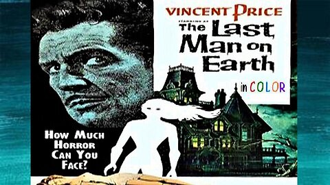 THE LAST MAN ON EARTH 1964 with Vincent Price FULL MOVIE HD & Widescreen IN COLOR or B&W