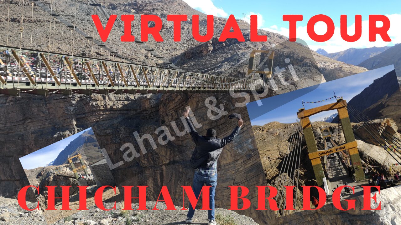A Virtual Tour to Asia's Highest Bridge Chicham Lahaul & Spiti Himachal Pradesh| Amazing engineering
