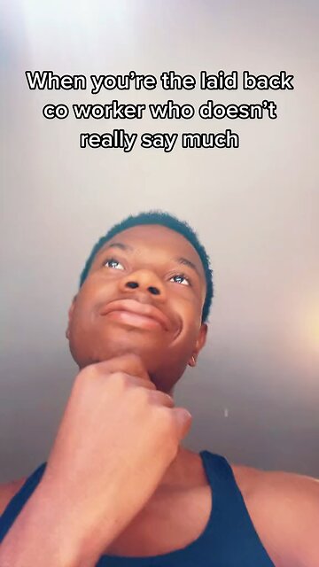 Chillest Coworker Ever But…