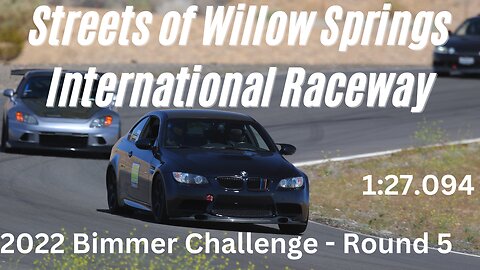 BMW E92 M3 Streets of Willow Springs CCW - 1:27.47