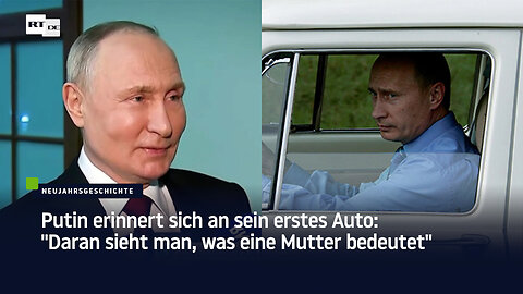 Putin erinnert sich an sein erstes Auto: "Daran sieht man, was eine Mutter bedeutet"