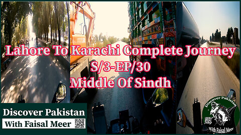 Season 3 Eps 30 Lahore To Karachi || Complete Journey (( The Most Dangerous Area Of Sindh Part 6 )