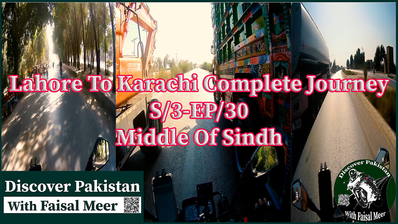 Season 3 Eps 30 Lahore To Karachi || Complete Journey (( The Most Dangerous Area Of Sindh Part 6 )