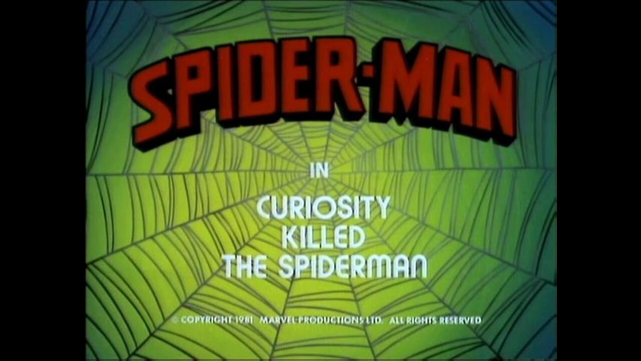 Spider-Man ( Curiosity Killed the Spider-Man ) Full Cartoon 1981