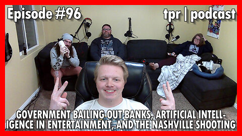 Government bailing out banks, Artificial Intelligence in entertainment, and the Nashville shooting