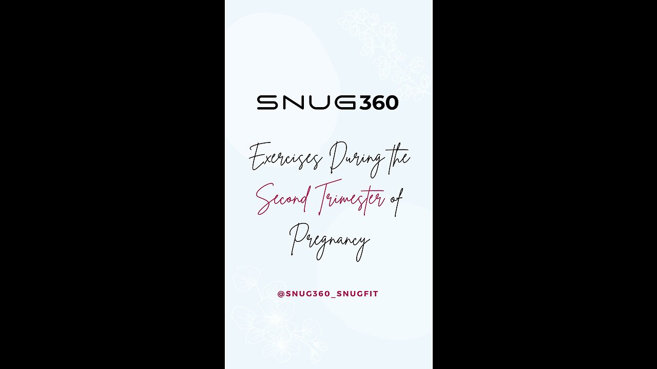 Guide Exercises During the Second Trimester of Pregnancy - SNUG360