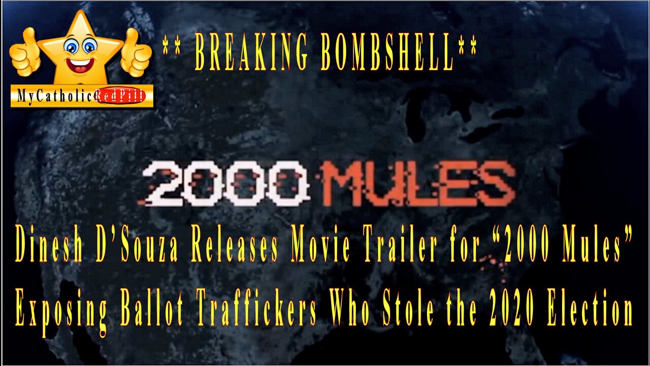 Movie Trailer for “2000 Mules” Exposing Ballot Traffickers Who Stole the 2020 Election