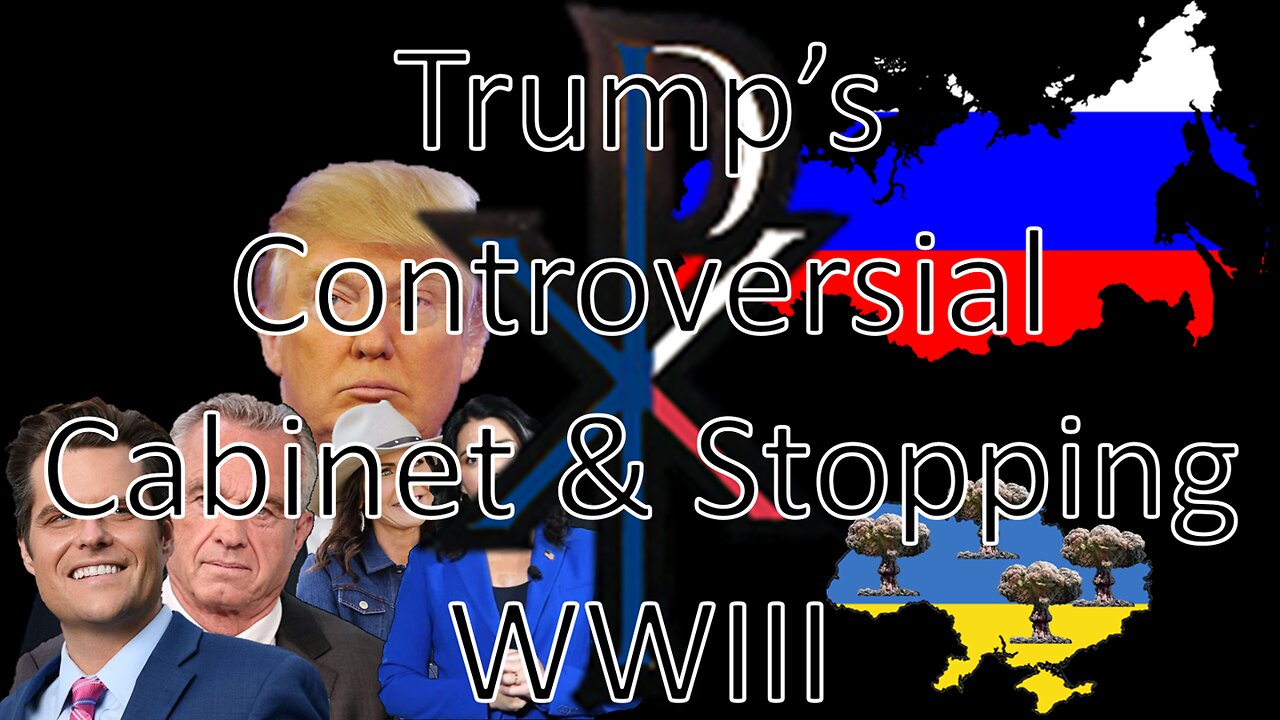 Trump’s Controversial Cabinet & Stopping WWIII | News by Paulson (11/23/24)