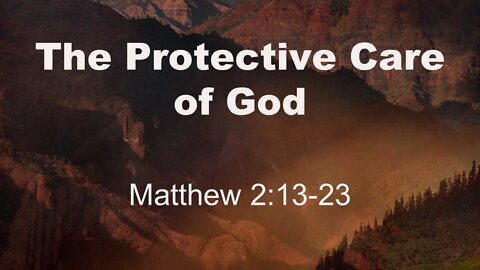 The Protective Care of God