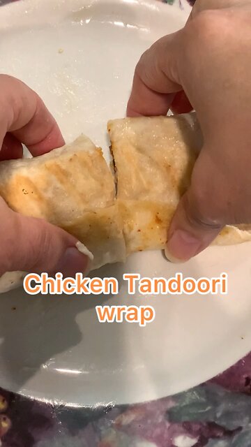 Chicken Tandoori Wrap !