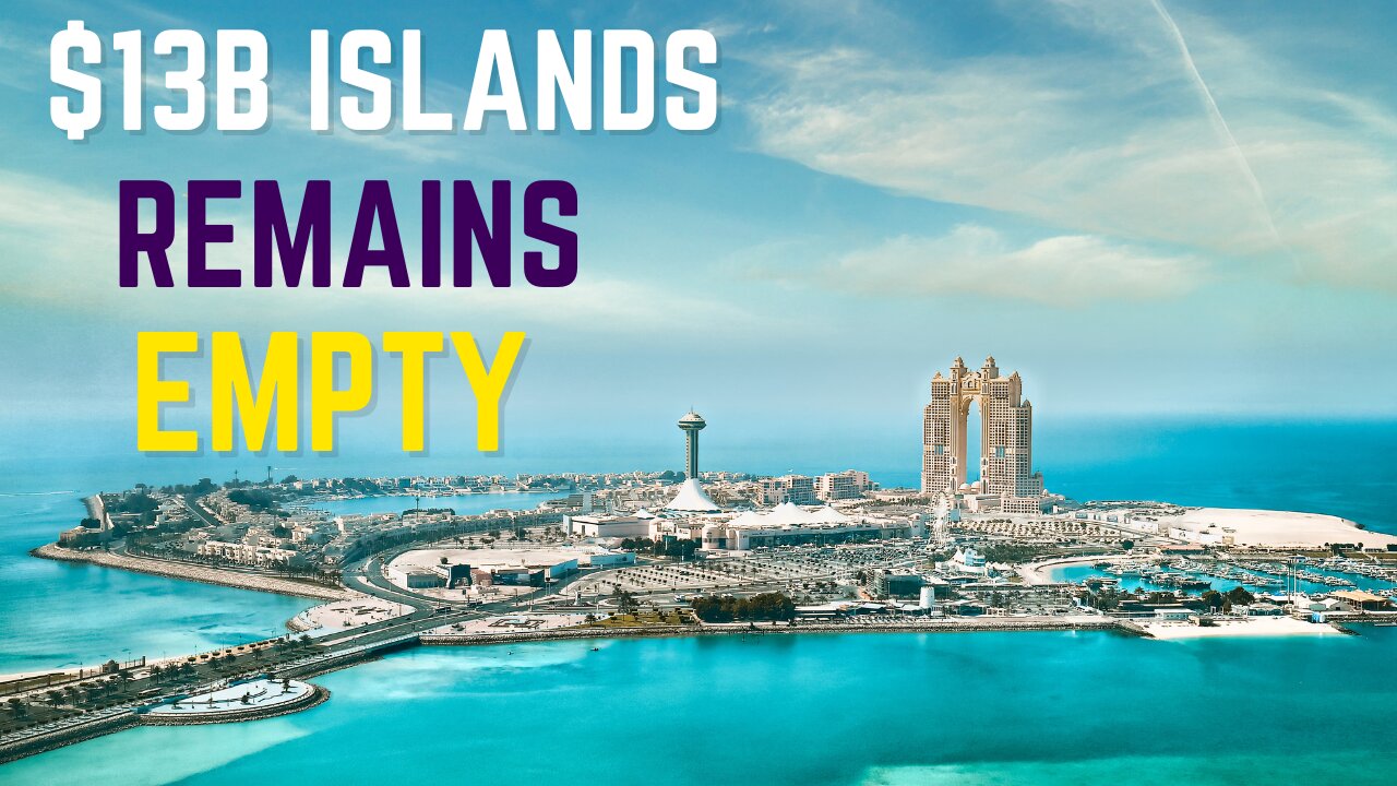 The Truth Why Dubai's $13B Man-Made Islands Remains Empty