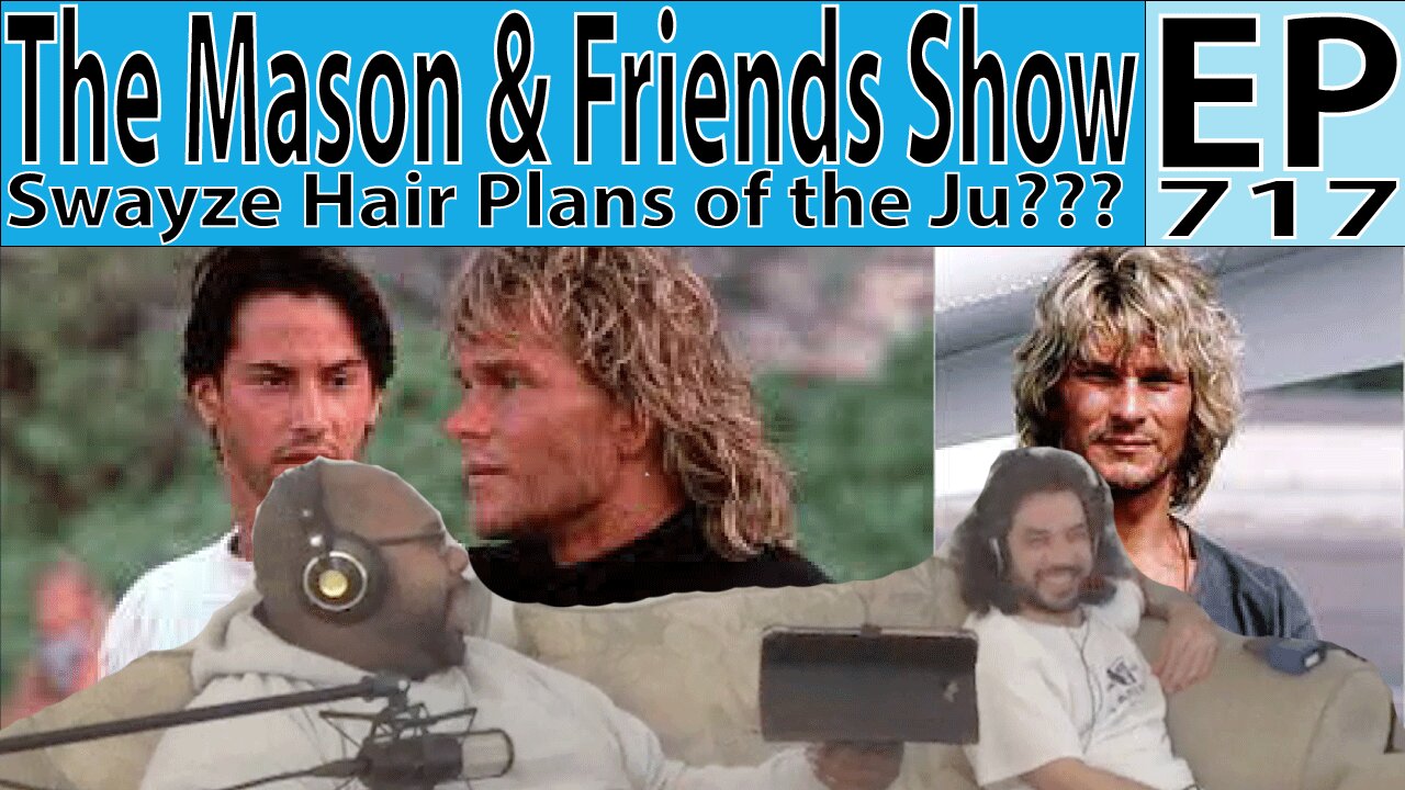 the Mason and Friends Show. Episode 717