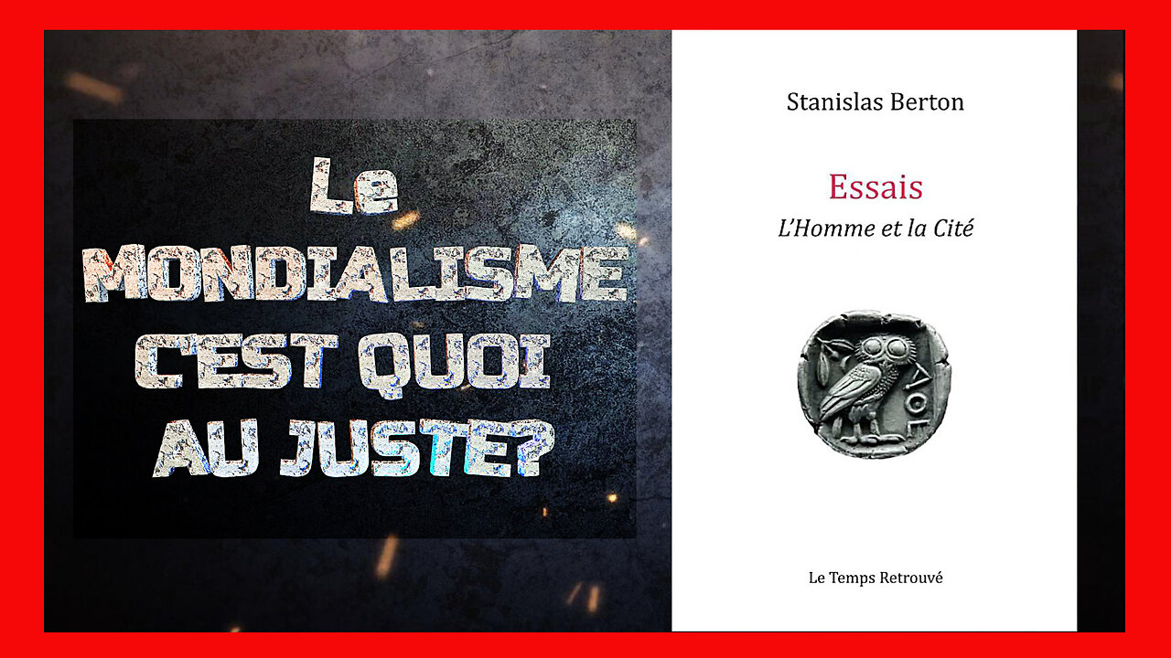 Sur TVL Stanislas Berton explique ce qu'est le "Mondialisme" d'hier et d'aujourd'hui (Hd 720)