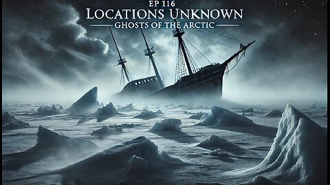 Ghosts of the Arctic - The Haunting Mystery of Franklin's Lost Expedition