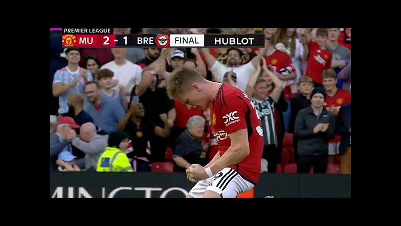 Man Utd Vs Brentford - Scott McTominay - KING COMEBACKš„