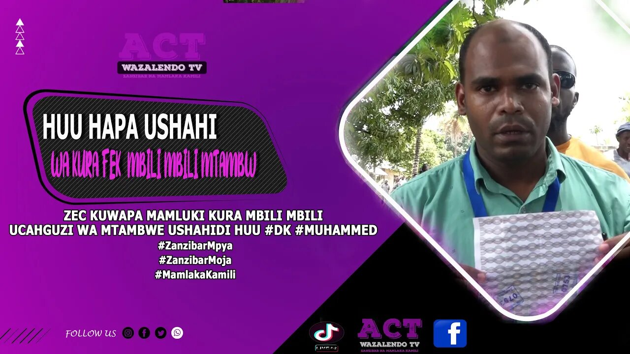 DKT MUHAMMED AGUNDUA UBADHIRIFU WA ZEC KUWAPA KURA ZAIDI YA MOJA MAMLUKI WAO HUU HAPA USHAHIDI #ACT