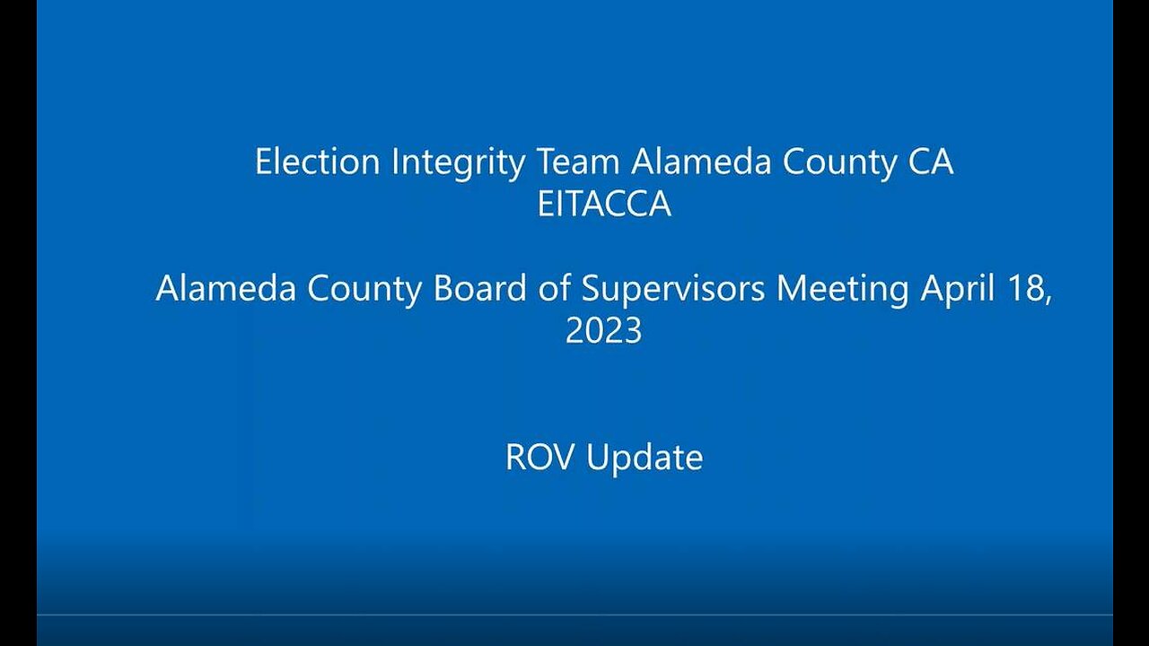 EITACCA Alameda County Board of Supervisors Mtg - April 18, 2023 ROV Update
