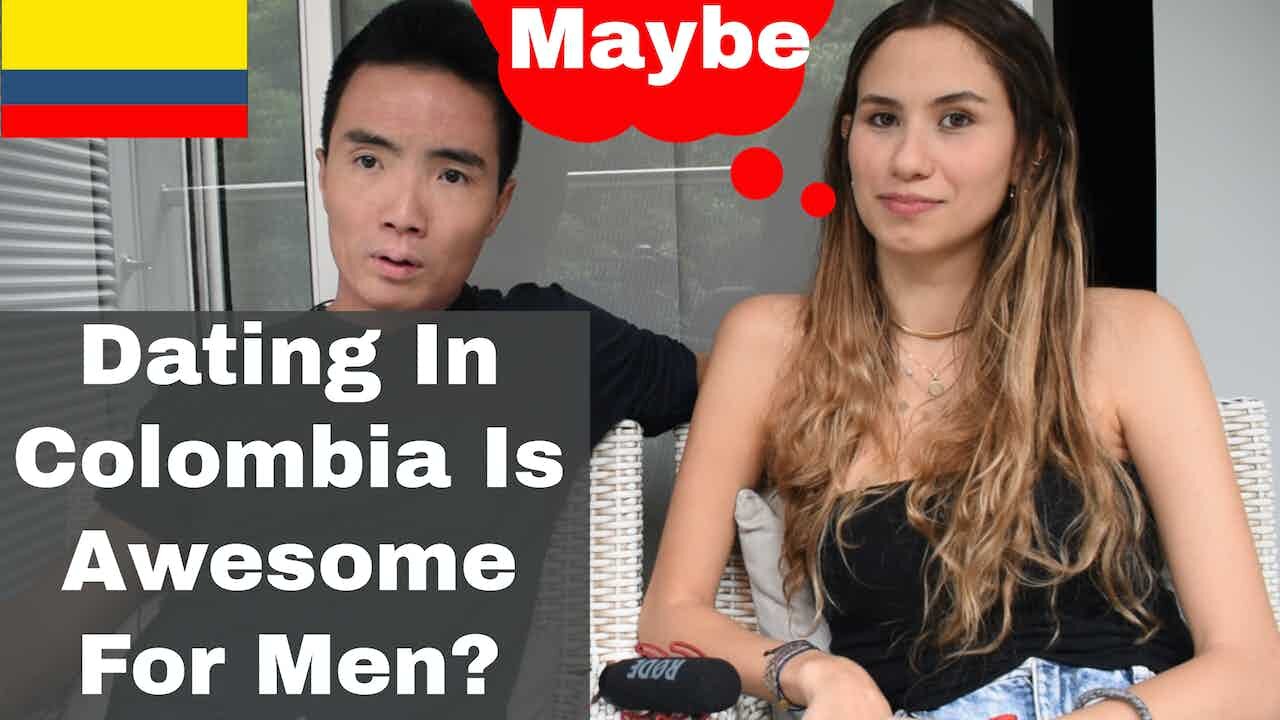 Dating In Colombia For Foreign Men Is Hard? | Episode 279