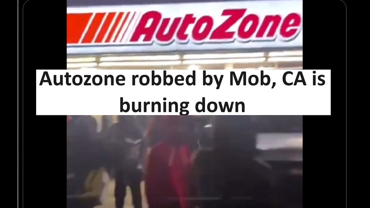 California AutoZone robbed by mob