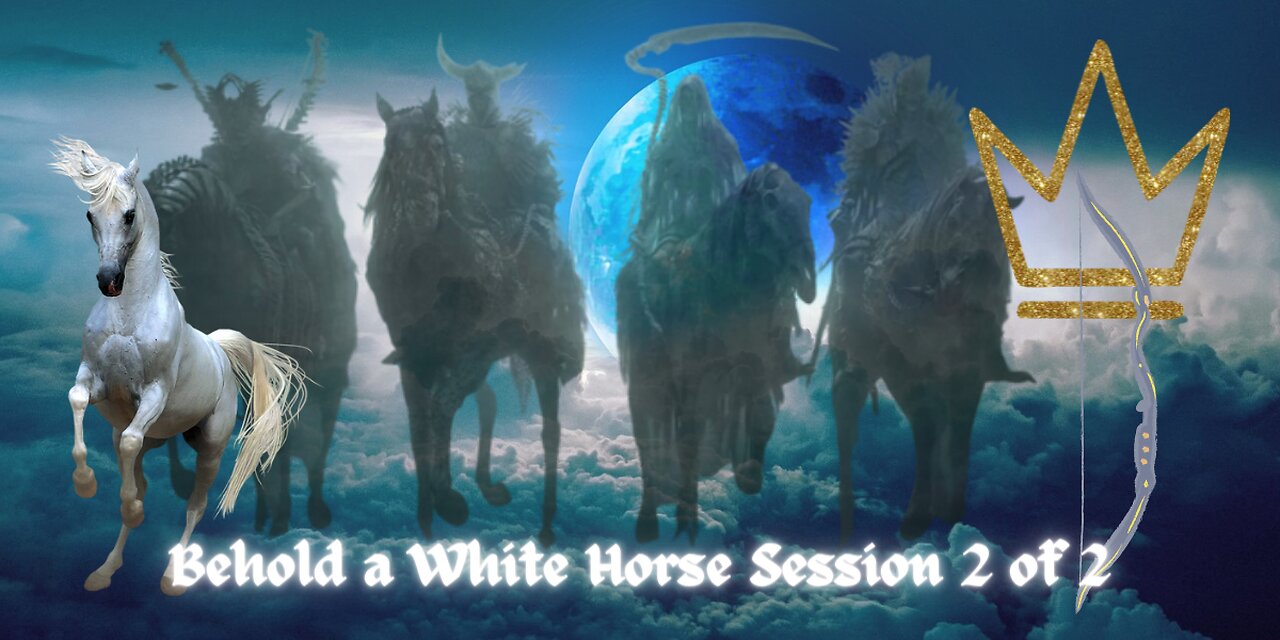 Behold A White Horse (Session 02 The Man of Sin)